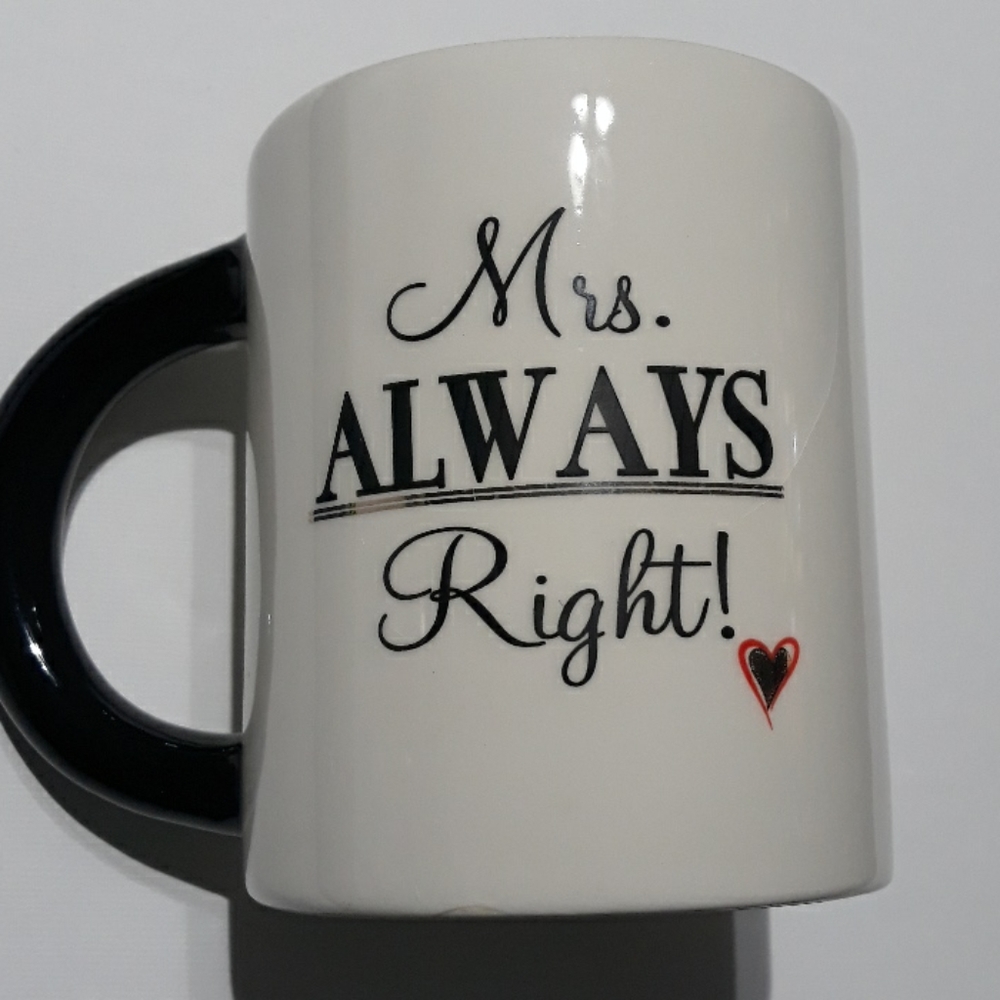❤   Coffee Tea  Mug  Mrs. Always Right
